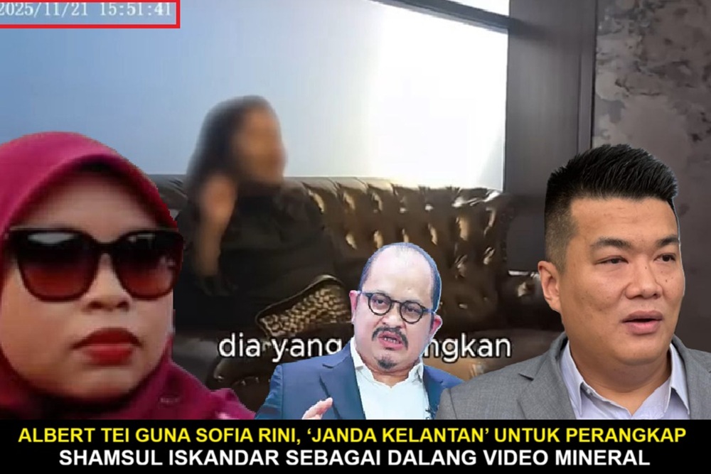 Albert Tei guna Sofia Rini, ‘Janda Kelantan’ untuk perangkap Shamsul Iskandar sebagai dalang video mineral